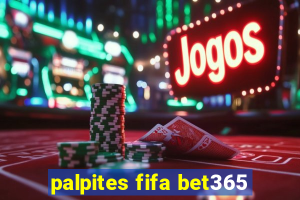 palpites fifa bet365